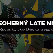Moves Of The Diamond Hand a iné | Videoherný Latenight