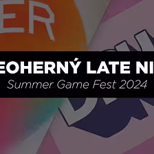 NE3 | pozeráme Summer Game Fest 2024