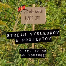Nech žije videoherné remeslo! | Výsledky Arcade Watch Game Jam 2024