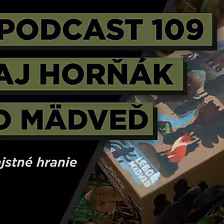Veľmi ozajstné hranie | Juraj Horňák - Lebo Mädveď, Biodio | AW Podcast 109