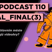 Všetci by mali robiť hry, ale nikto by ich nemal robiť | AW Podcast 110