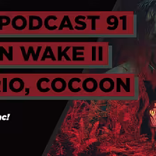 O Alan Wake 2, Saltsea Chronicles, Cocoon, Super Mario Wonder | AW Podcast 91