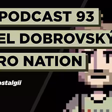 O retre aj neretre | Pavel Dobrovský - Retro Nation, LEVEL | AW Podcast 93